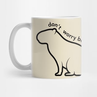 Don't Worry, Be Cappy Mug